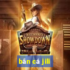 bắn cá jili