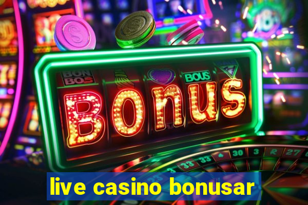 live casino bonusar