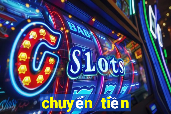 chuyển tiền cờ bạc online