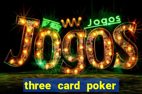 three card poker games online