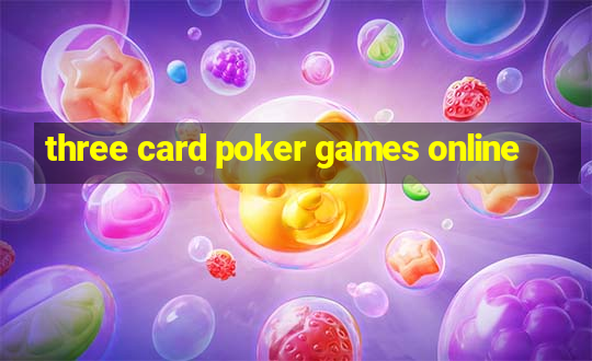 three card poker games online