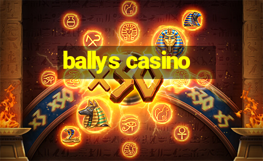 ballys casino