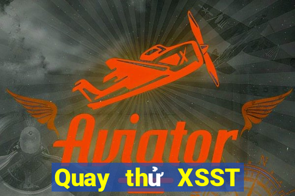 Quay thử XSST ngày 11