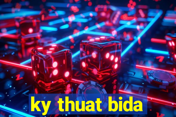 ky thuat bida