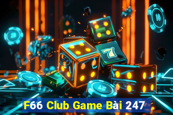 F66 Club Game Bài 247