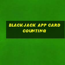 blackjack app card counting