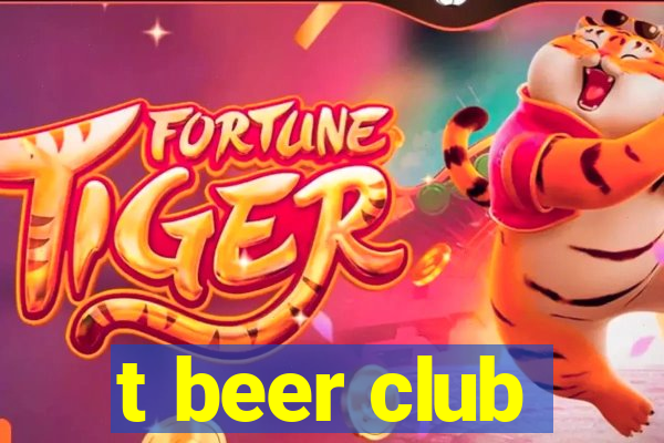 t beer club