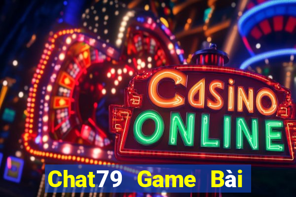 Chat79 Game Bài Nhiều Người Chơi Nhất