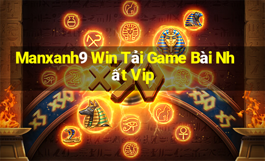 Manxanh9 Win Tải Game Bài Nhất Vip