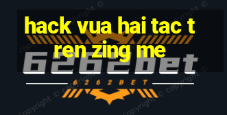 hack vua hai tac tren zing me