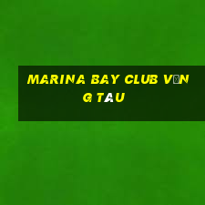 marina bay club vũng tàu