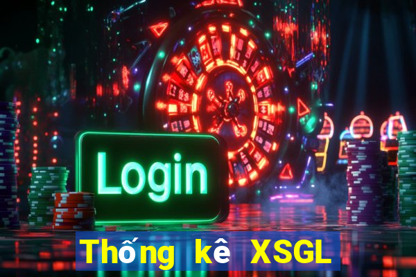 Thống kê XSGL thứ Ba