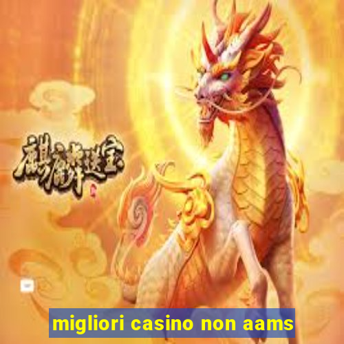 migliori casino non aams