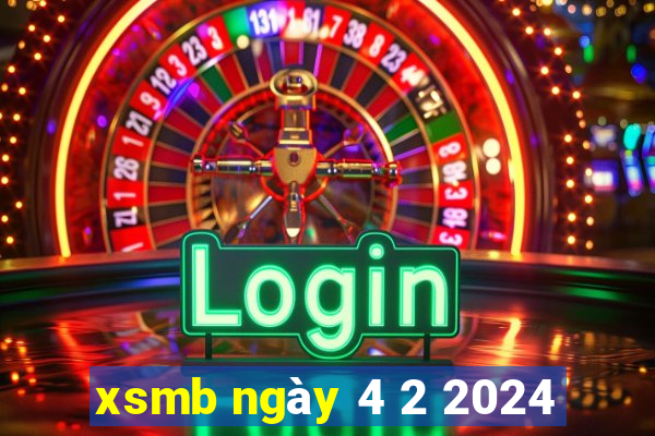 xsmb ngày 4 2 2024