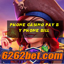 phone casino pay by phone bill