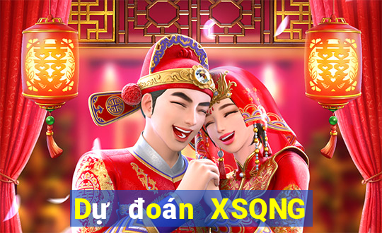 Dự đoán XSQNG ngày 7