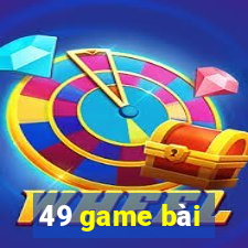 49 game bài