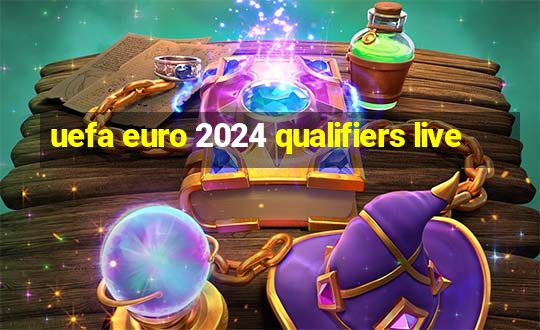 uefa euro 2024 qualifiers live