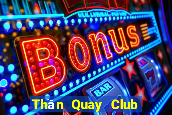 Thần Quay Club Game Bài 567