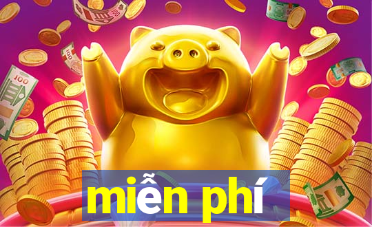 miễn phí