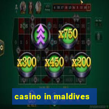 casino in maldives