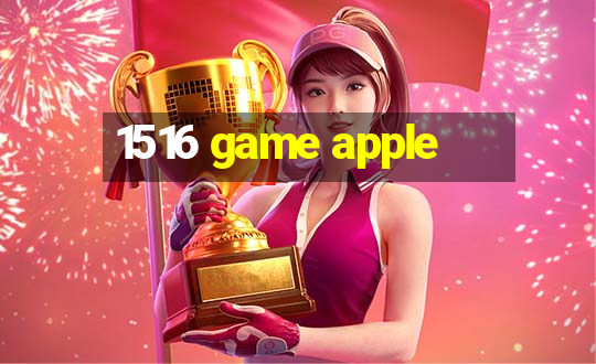 1516 game apple