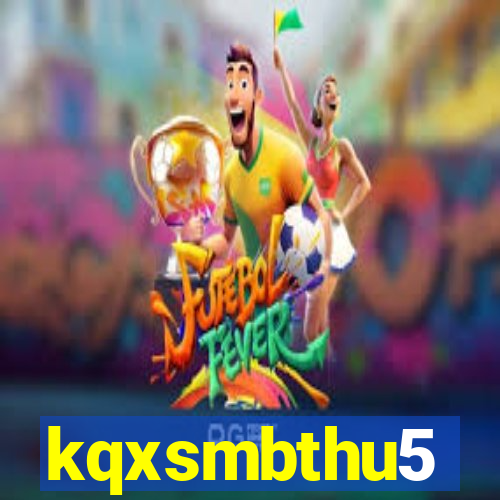 kqxsmbthu5