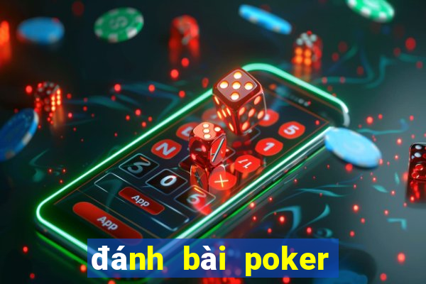 đánh bài poker kiếm tiền