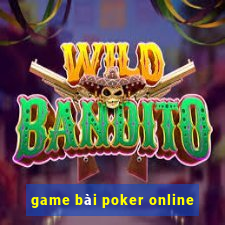 game bài poker online