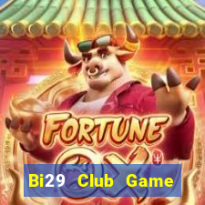 Bi29 Club Game Bài Đổi Thưởng Go88