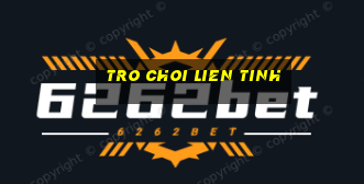 tro choi lien tinh