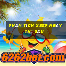 Phân tích XSBP ngày thứ sáu