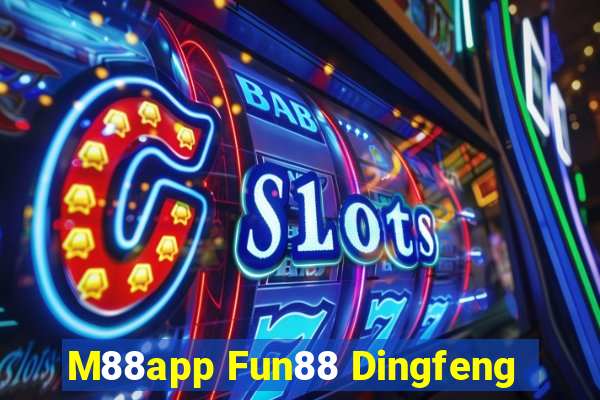 M88app Fun88 Dingfeng