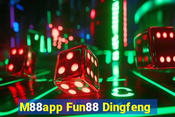 M88app Fun88 Dingfeng