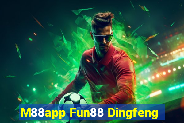 M88app Fun88 Dingfeng