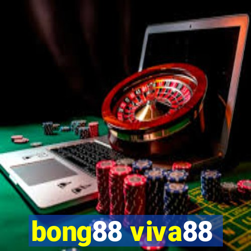 bong88 viva88