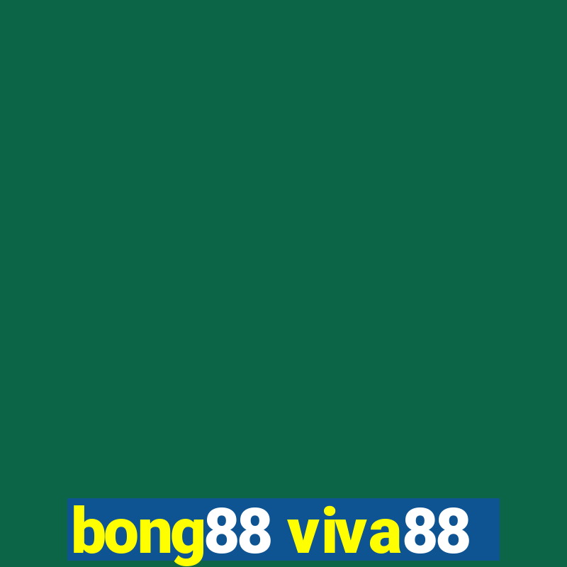 bong88 viva88