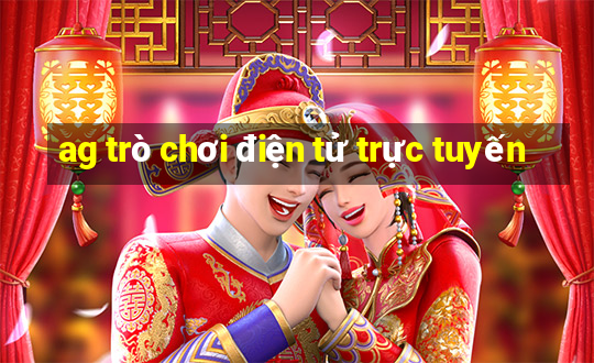 ag trò chơi điện tử trực tuyến