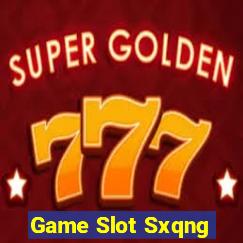 Game Slot Sxqng