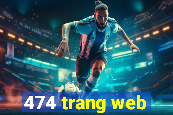 474 trang web