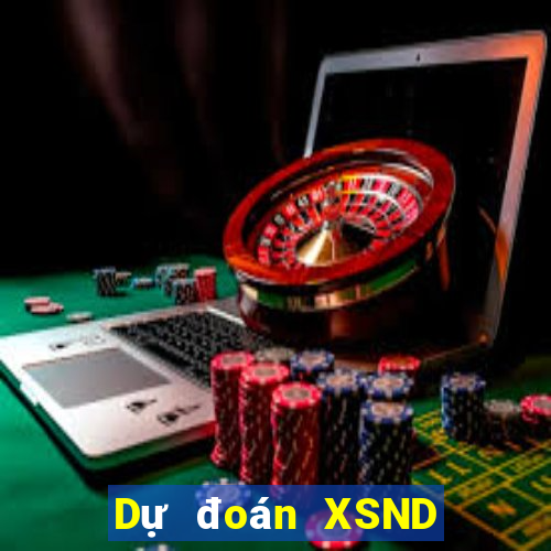 Dự đoán XSND Thứ 3