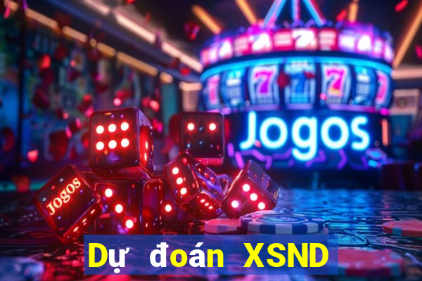 Dự đoán XSND Thứ 3