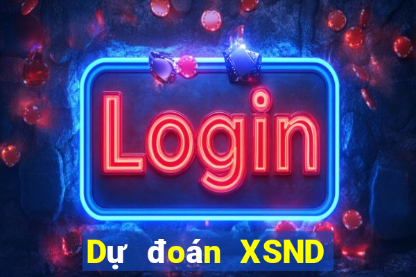 Dự đoán XSND Thứ 3