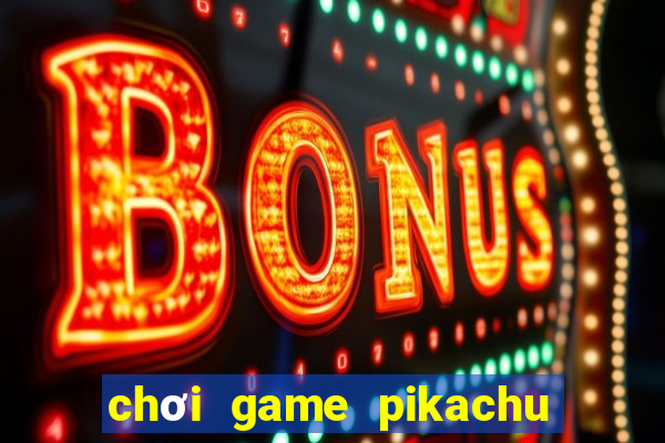 chơi game pikachu cổ điển 2003