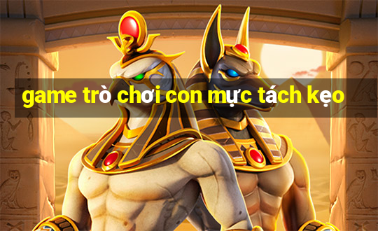 game trò chơi con mực tách kẹo