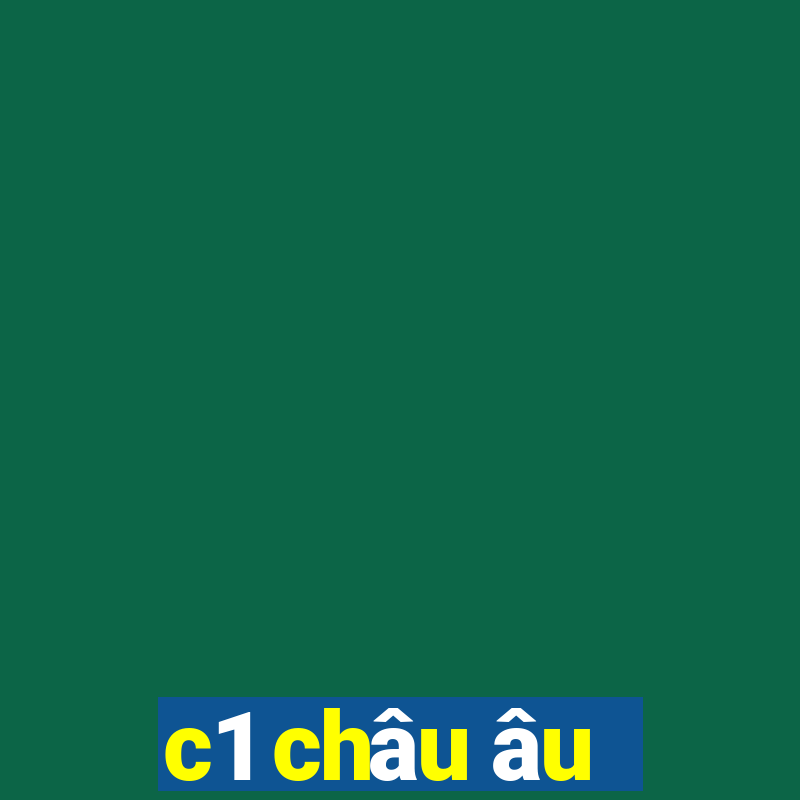 c1 châu âu