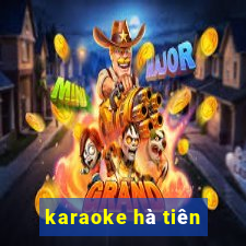 karaoke hà tiên