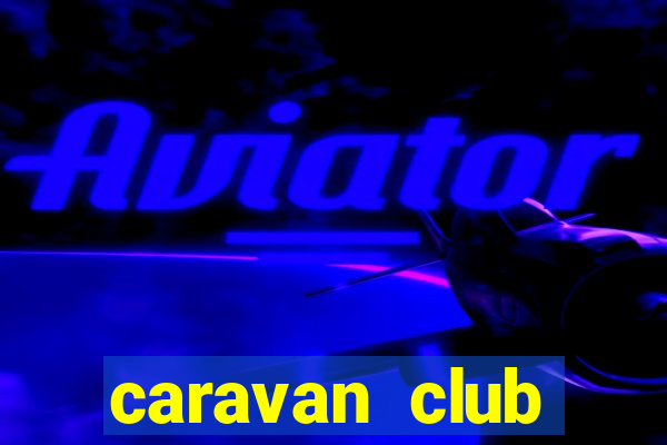 caravan club seasonal pitch