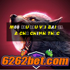 M88 Đậu đấu với bài địa chủ chính thức