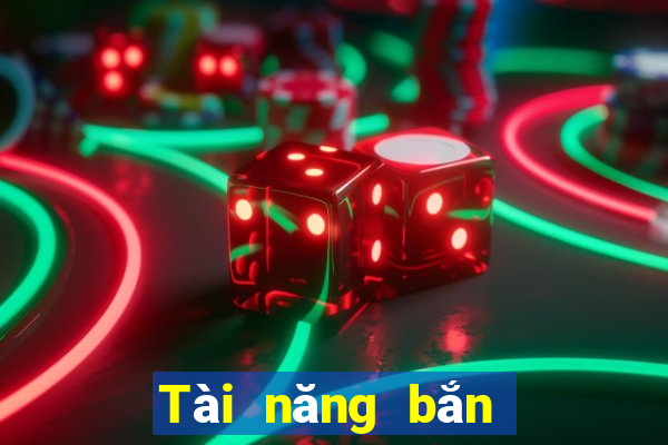 Tài năng bắn cá 3